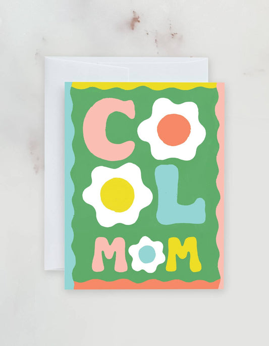 Cool Mom Mother's Day Greeting Card